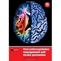 Oral Anticoagulation Management and Stroke Prevention