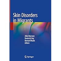 Skin Disorders in Migrants Skin Disorders in Migrants Kindle Hardcover Paperback