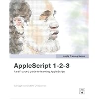 Apple Training Series: AppleScript 1-2-3 Apple Training Series: AppleScript 1-2-3 Paperback Kindle Mass Market Paperback