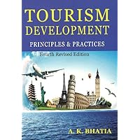 Tourism Development: Principles & Practices Tourism Development: Principles & Practices Paperback Hardcover