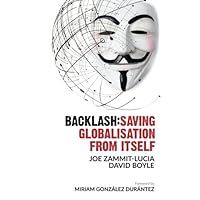 Backlash: Saving globalisation from itself Backlash: Saving globalisation from itself Kindle Paperback