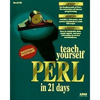 Teach Yourself Perl in 21 Days (Unix Library) Teach Yourself Perl in 21 Days (Unix Library) Paperback