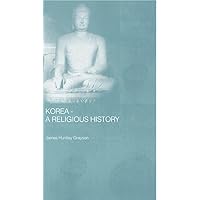 Korea - A Religious History Korea - A Religious History Kindle Hardcover Paperback Mass Market Paperback