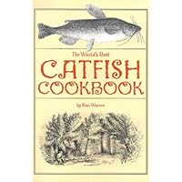 The World's Best Catfish Cookbook The World's Best Catfish Cookbook Paperback