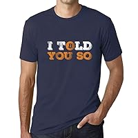 Men's Graphic T-Shirt I Told You So Bitcoin HODL BTC Crypto Traders Eco-Friendly Limited Edition Short Sleeve