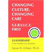 Changing Culture, Changing Care - S.E.R.V.I.C.E. First