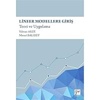 Lineer Modellere Giriş: Teori ve Uygulama (Turkish Edition)