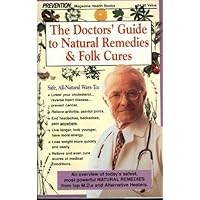 The Doctors' Guide to Natural Remedies & Folk Cures (Prevention Magazine Health Books, HLP39817)