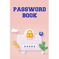 Password Book: A Password Journal Logbook with Internet Address and Password Organizer Notebook, Password Keeper for Internet Address and Password Organizer logbook