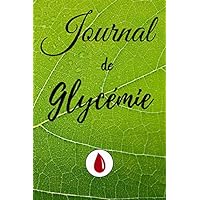 Journal de glycémie: Carnet de suivi du taux de glucose dans le sang (suivi sur 2 ans) (French Edition)