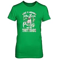 Women's Just A Woman Who Loves Pugs and Has Tattoos Shirt Ladies' Short Sleeve Tee