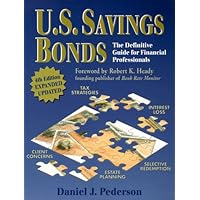 U.S. Savings Bonds: The Definitive Guide for Financial Professionals U.S. Savings Bonds: The Definitive Guide for Financial Professionals Paperback Mass Market Paperback