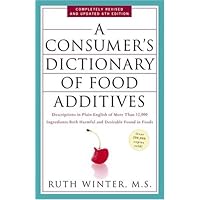 A Consumer's Dictionary of Food Additives: Descriptions in Plain English of More Than 12,000 Ingredients Both Harmful and Desirable Found in Foods A Consumer's Dictionary of Food Additives: Descriptions in Plain English of More Than 12,000 Ingredients Both Harmful and Desirable Found in Foods Paperback