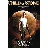 Child Of Stone: Shardwell Series Book 3 Child Of Stone: Shardwell Series Book 3 Paperback Kindle