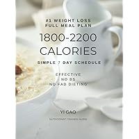 Full 7 Day High Protein 1800-2200 Calorie Meal Plan for Losing Weight: Quick + Simple No BS Dieting. Full day of eating recipes. Guaranteed daily ... based delicious recipes. Affordable Foods.