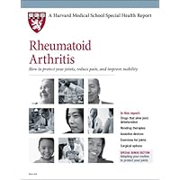 Harvard Medical School: Rheumatoid Arthritis How to protect your joints, reduce pain, and improve mobility (Harvard Medical School Special Health Reports) Harvard Medical School: Rheumatoid Arthritis How to protect your joints, reduce pain, and improve mobility (Harvard Medical School Special Health Reports) Paperback