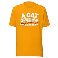 CAT Lover Shirt - Funny Graphic Tee Design with Quote Feline-Inspired Cute T-Shirt Cat-Themed Gifts for Women Cat Owners