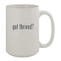 got thrived? - 15oz Ceramic White Coffee Mug, White