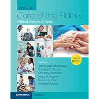 Reichel's Care of the Elderly: Clinical Aspects of Aging Reichel's Care of the Elderly: Clinical Aspects of Aging Hardcover Kindle