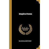 Eruptive Fevers Eruptive Fevers Hardcover Paperback