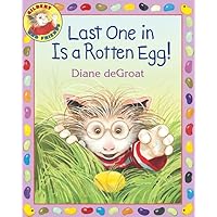 Last One in Is a Rotten Egg!: An Easter And Springtime Book For Kids (Gilbert) Last One in Is a Rotten Egg!: An Easter And Springtime Book For Kids (Gilbert) Paperback Kindle Library Binding