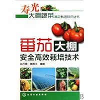 Techniques for the Safe and Efficient Cultivation of the Conservatory Tomatoes (Chinese Edition) Techniques for the Safe and Efficient Cultivation of the Conservatory Tomatoes (Chinese Edition) Paperback