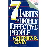 Seven Habits of Highly Effective People: Restoring the Character Ethic by Stephen R. Covey(1989-08-15) Seven Habits of Highly Effective People: Restoring the Character Ethic by Stephen R. Covey(1989-08-15) Hardcover