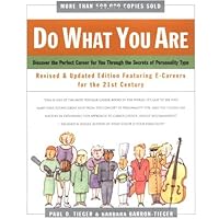 Do What You Are : Discover the Perfect Career for You Through the Secrets of Personality Type--Revised and Updated Edition Featuring E-careers for the 21st Century Do What You Are : Discover the Perfect Career for You Through the Secrets of Personality Type--Revised and Updated Edition Featuring E-careers for the 21st Century Paperback Hardcover