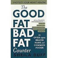 The Good Fat, Bad Fat Counter The Good Fat, Bad Fat Counter Kindle Mass Market Paperback