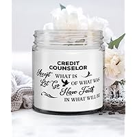 Credit Counselor Candle, Accept what is let go of what was have faith in what will be, Unique Birthday, Soy Candle, Vanilla scented, Relaxation