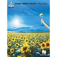 Stone Temple Pilots - Thank You: Guitar Recorded Versions Note-for-Note Guitar Transcriptions with Lyrics Stone Temple Pilots - Thank You: Guitar Recorded Versions Note-for-Note Guitar Transcriptions with Lyrics Paperback Kindle