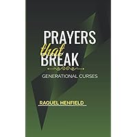 Prayers That Break Generational Curses Prayers That Break Generational Curses Kindle Paperback