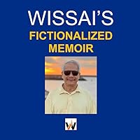 WISSAI’S FICTIONALIZED MEMOIR