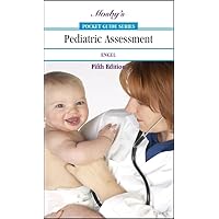 Mosby's Pocket Guide to Pediatric Assessment (Nursing Pocket Guides) Mosby's Pocket Guide to Pediatric Assessment (Nursing Pocket Guides) Paperback Kindle