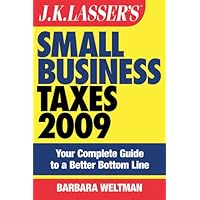 J.K. Lasser's Small Business Taxes 2009: Your Complete Guide to a Better Bottom Line J.K. Lasser's Small Business Taxes 2009: Your Complete Guide to a Better Bottom Line Kindle Paperback Digital