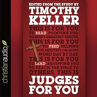 Judges for You Lib/E: For Reading, for Feeding, for Leading (God's Word for You Series Lib/E) Judges for You Lib/E: For Reading, for Feeding, for Leading (God's Word for You Series Lib/E) Paperback Kindle Audible Audiobook Hardcover Audio CD
