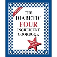 The Diabetic Four Ingredient Cookbook The Diabetic Four Ingredient Cookbook Paperback Kindle Plastic Comb Hardcover