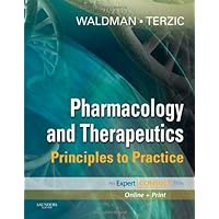 Pharmacology and Therapeutics: Principles to Practice (Waldman, Pharmacology and Therapeutics) Pharmacology and Therapeutics: Principles to Practice (Waldman, Pharmacology and Therapeutics) Hardcover