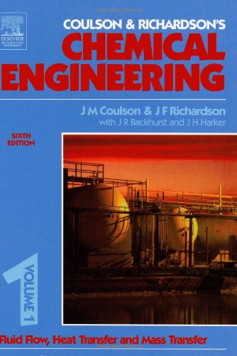 Chemical Engineering Volume 1: Fluid Flow, Heat Transfer and Mass Transfer (Coulson & Richardson's Chemical Engineering)