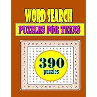 word search puzzles for teens 390 puzzles: Enjoy 390 of puzzles in this