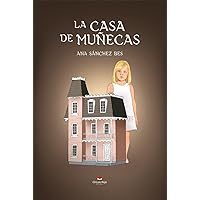 La casa de muñecas (Spanish Edition) La casa de muñecas (Spanish Edition) Kindle Paperback