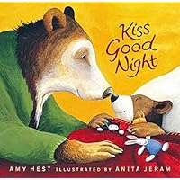 [Kiss Good Night] (By: Amy Hest) [published: September, 2004] [Kiss Good Night] (By: Amy Hest) [published: September, 2004] Hardcover Board book