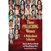 Those Preaching Women: A Multicultural Collection (Those Preaching Women, 5) Those Preaching Women: A Multicultural Collection (Those Preaching Women, 5) Paperback Kindle