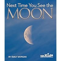 Next Time You See the Moon Next Time You See the Moon Paperback Kindle Hardcover