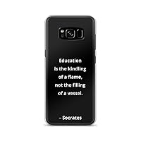 Education is The kindling of a Flame, not The Filling of a Vessel. – Socrates. Wear Your Philosophy. by Ruth's prints. Black Samsung Case Samsung Galaxy S8