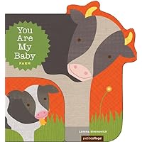 You Are My Baby: Farm You Are My Baby: Farm Board book Kindle