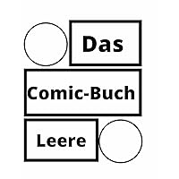 Das Blank Comic Buch ohne Sprechluftballons.: 120 Seiten. 8.5 x 11.Verschiedene Größen von Vorlagen. Leere Comic-Buch. Leere Graphic Novel. (German Edition)