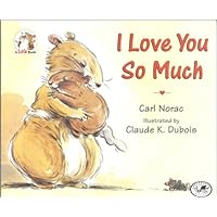 I Love You So Much I Love You So Much Board book Hardcover Paperback