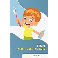 FINN AND DENTAL CARE: brushing teeth - picture book for dental health