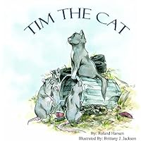 Tim The Cat Tim The Cat Kindle Paperback